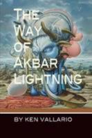 The Way of Akbar Lightning 1727433653 Book Cover