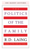 The Politics of the Family & Other Essays 0394471024 Book Cover