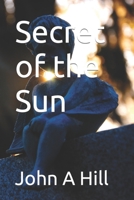 Secret of the Sun B08LR1LGV1 Book Cover