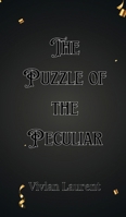 The Puzzle of the Peculiar 9916902348 Book Cover