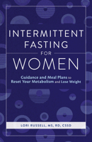 Intermittent Fasting for Women: Guidance and Meals Plans to Reset Your Metabolism and Lose Weight 1646111648 Book Cover