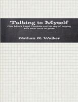 Talking to Myself 1304897028 Book Cover