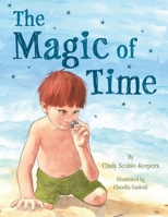 The Magic of Time: Alonzo learns he is the “perfect design” just how he is. B0F3CY99KF Book Cover