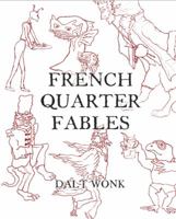 French Quarter Fables 0963952501 Book Cover