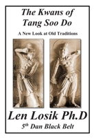 The Kwans of Tang Soo Do a New Look at Old Traditions 0966117980 Book Cover