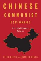 Chinese Communist Espionage 1682478556 Book Cover