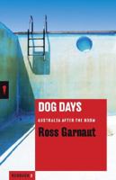 Dog Days: Australia After the Boom 1863956220 Book Cover