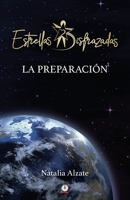 Estrellas disfrazadas: La preparación 1640863729 Book Cover