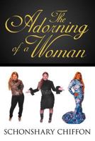 The Adorning of a Woman 1449744222 Book Cover
