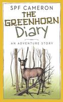 The Greenhorn Diary : An Adventure Story 172866960X Book Cover