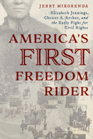 America's First Freedom Rider 1493059424 Book Cover