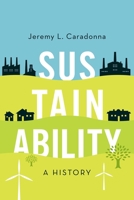 Sustainability: A History 0199372403 Book Cover