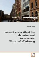 Immobilienmarktberichte als Instrument kommunaler Wirtschaftsförderung 3639203259 Book Cover