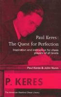Paul Keres: The Quest for Perfection (New American Batsford Chess Library) (New American Batsford Chess Library) 1879479494 Book Cover