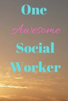 One Awesome Social Worker Gift: 365 Day, Yearly, Lightly Lined, 365 Pages, Perfect for Notes, Journaling 169232148X Book Cover