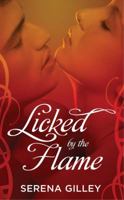 Licked by the Flame 1455584584 Book Cover