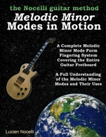 Melodic Minor Modes in Motion - The Nocelli Guitar Method 1304040151 Book Cover