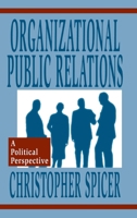 Organizational Public Relations: A Political Perspective 0805818383 Book Cover