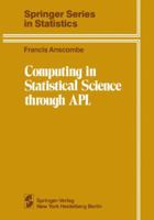 Computing in Statistical Science through APL 146139452X Book Cover