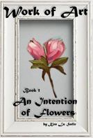 An Intention of Flowers 1979568839 Book Cover