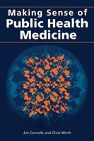 Making Sense of Public Health Medicine: 1857751868 Book Cover