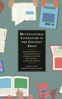 Multicultural Literature in the Content Areas: Transforming K-12 Classrooms Into Engaging, Inviting, and Socially Conscious Spaces 147585353X Book Cover