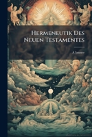 Hermeneutik Des Neuen Testamentes (1873) 1148304584 Book Cover