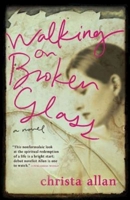 Walking on Broken Glass 1426702272 Book Cover