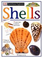 Eyewitness Explorers: Shells 0789429845 Book Cover