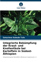 Integrierte Bekämpfung der Kraut- und Knollenfäule bei Kartoffeln in Südost-Äthiopien 6205685183 Book Cover