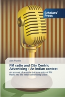 FM radio and City Centric Advertising: An Indian context 3639707745 Book Cover