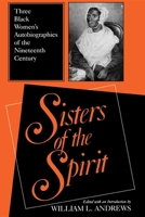 Sisters of the Spirit: Three Black Women's Autobiographies of the Nineteenth Century (Religion in North America Series) 0253287049 Book Cover