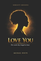 Love You: Love you First and Foremost (Serenity Sessions) B0GWCDJKK3 Book Cover