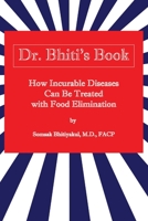 How Incurable Diseases Can Be Treated With Food Elimination 1977217893 Book Cover