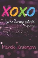 XOXO: ~your loving who?! 1718137389 Book Cover