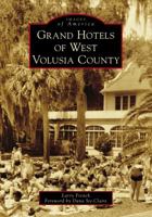 Grand Hotels of West Volusia County 1467128856 Book Cover