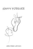 HAPPY FOREVER (German Edition) B0FNX2LXRS Book Cover