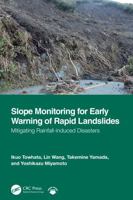 Slope Monitoring for Early Warning of Rapid Landslides: Mitigating Rainfall-Induced Disasters 1032647310 Book Cover