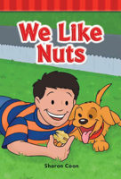 We Like Nuts (Short Vowel Rimes) 1433329387 Book Cover
