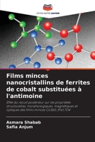 Films minces nanocristallins de ferrites de cobalt substituées à l'antimoine (French Edition) 6209522327 Book Cover