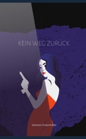 Kein Weg zur�ck null Book Cover
