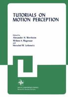 Tutorials on Motion Perception 146133571X Book Cover