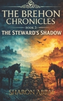 THE BREHON CHRONICLES II: The Steward’s Shadow B0GRZ2ZKBZ Book Cover