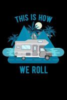 This is how we roll 1728998492 Book Cover