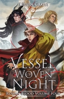Vessel of Woven Night (Rowan Blood) B0DYTYYY2K Book Cover