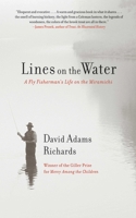 Lines On the Water: A Fly Fisherman's Life On the Miramichi 1559706783 Book Cover