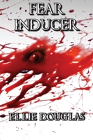 Fear Inducer 1544711514 Book Cover
