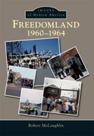 Freedomland:: 1960-1964 1467123153 Book Cover