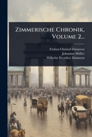 Zimmerische Chronik, Volume 2... (German Edition) 1024950352 Book Cover
