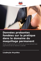 Données probantes fondées sur la pratique dans le domaine du maquillage permanent (French Edition) 6209987257 Book Cover